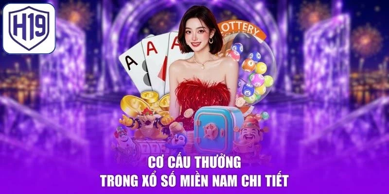 Cơ cấu thưởng trong xổ số miền Nam chi tiết