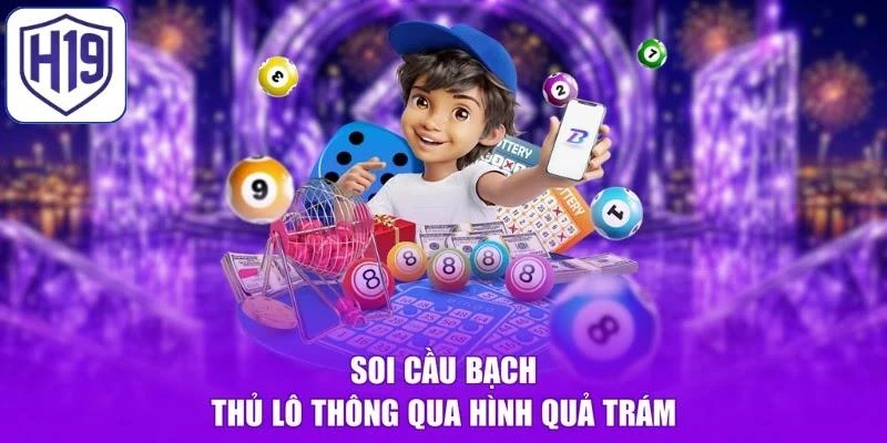 Soi cầu bạch thủ lô thông qua hình quả trám