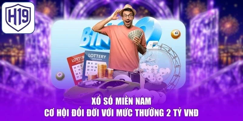 Xổ Số Miền Nam - Cơ Hội Đổi Đời Với Mức Thưởng 2 Tỷ VNĐ